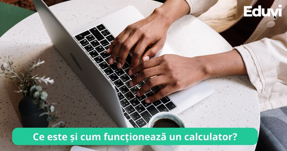 Ce este un calculator cum functioneaza